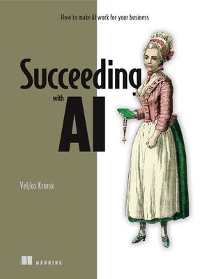 cover image of Succeeding with AI